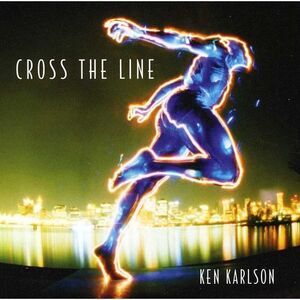 Ken Karlson - Cross the Line  CD